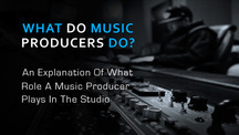 What do music producers do edited