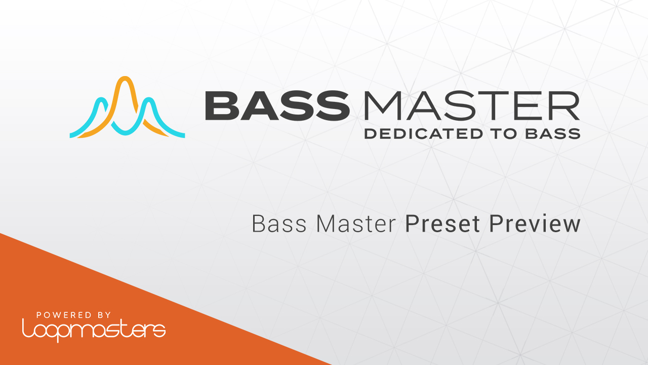 Басс Мастерс. Bass Master Loopmasters. Мастеринг Future Bass. Картинки Loopmasters Bass Master VST plugin.