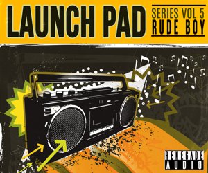Loopmasters renegade audio launch pad series volume 5 rude boy