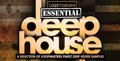 Loopmasters essential deep house 1000 x 512