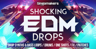 Singomakers shocking edm drops 1000x512
