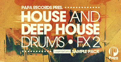 Papa records presents house   deep house drums   fx 2 tech house drums and fx