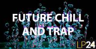 Lp24   future chill   trap   1000x512web