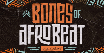 Royalty free afrobeat samples  african samples  afrobeat drum loops  afrobeat percussion  trombone loops  electric bass loops  african grooves at loopmasters.com rectangle