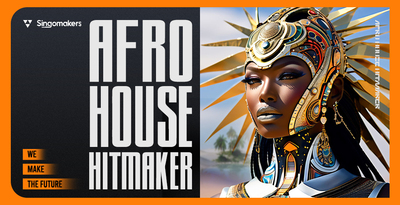 Afro House Hitmaker by Singomakers