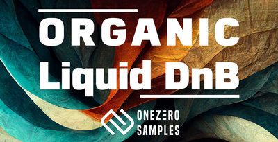 Organic Liquid DnB by OneZero Samples