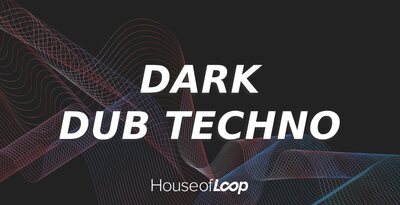 House of loop dark dub techno banner