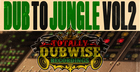 Totally Dubwise - Dub To Jungle Vol. 2