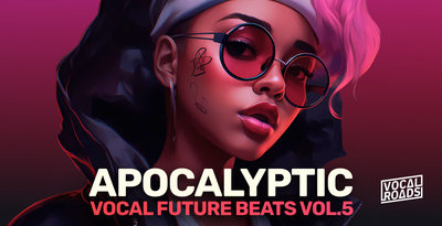 Vocal roads apocalyptic vocal future beats volume 5 banner