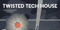 Famous audio twisted tech house banner