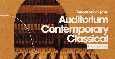 Loopmasters Auditorium - Contemporary Classical