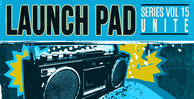 Renegade audio launch pad series volume 15 unite banner