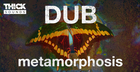 Dub Metamorphosis
