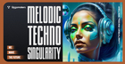 Melodic Techno Singularity
