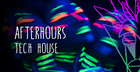 Afterhours Tech House
