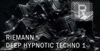 Riemann Deep Hypnotic Techno 1