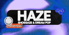 HAZE - Shoegaze & Dream Pop