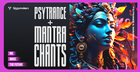 Psytrance & Mantra Chants