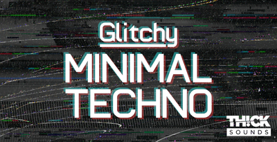 Thick sounds glitchy minimal techno banner