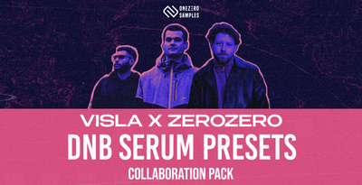 Onezero samples visla zerozero dnb serum presets banner