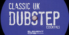 Classic UK Dubstep Essentials