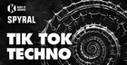 SPYRAL - Tik Tok Techno