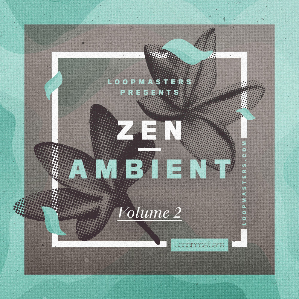 Loopmasters Zen Ambient. Ambient Volume. Ambient Zen Radio.