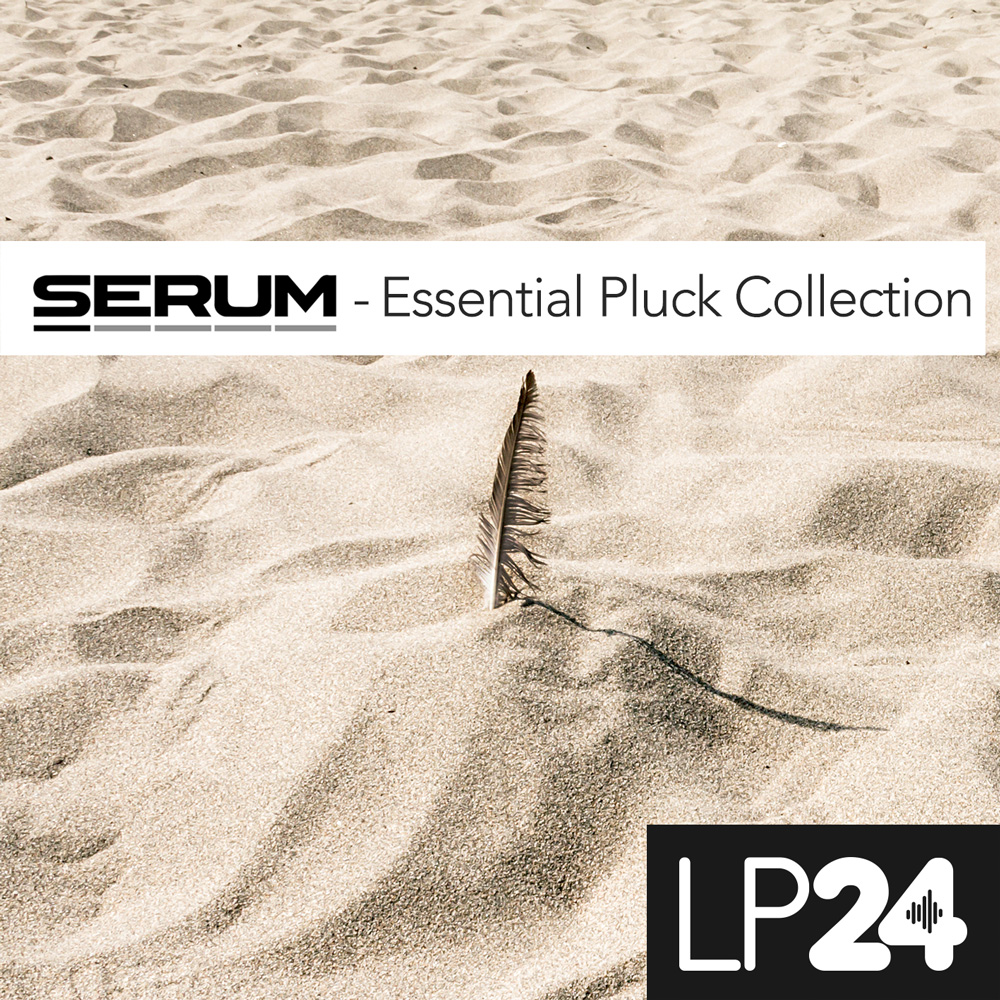 Pluck Serum. Пресеты серум. Lp24. Pop Pluck.