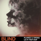 Blind audio plumes   smoke lo fi trip hop cover