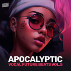 Vocal roads apocalyptic vocal future beats volume 5 cover