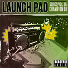 Renegade audio launch pad series volume 16 champion dj cover