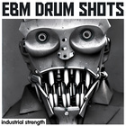 Industrial strength ebm drum shots cover