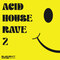 Element one acid house rave 2 cover